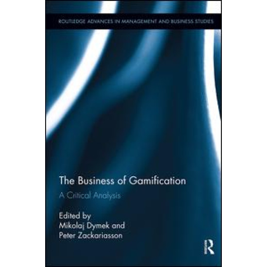 The Business of Gamification The Business of Gamification