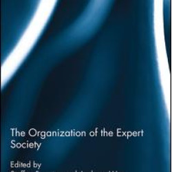 The Organization of the Expert Society The Organization of the Expert Society