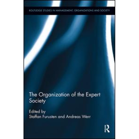 The Organization of the Expert Society The Organization of the Expert Society