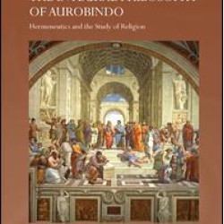 The Integral Philosophy of Aurobindo