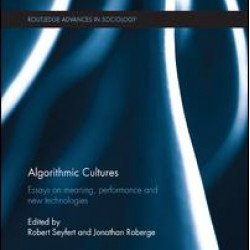 Algorithmic Cultures Algorithmic Cultures