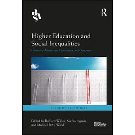 Higher Education and Social Inequalities Higher Education and Social Inequalities