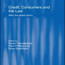 Credit, Consumers and the Law Credit, Consumers and the Law