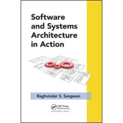 Software and Systems Architecture in Action Software and Systems Architecture in Action