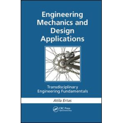 Engineering Mechanics and Design Applications Engineering Mechanics and Design Applications