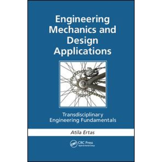 Engineering Mechanics and Design Applications