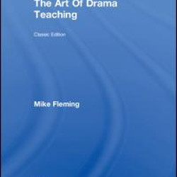 Art Of Drama Teaching, The Art Of Drama Teaching, The