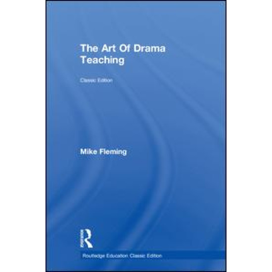 Art Of Drama Teaching, The