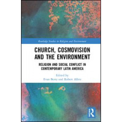 Church, Cosmovision and the Environment Church, Cosmovision and the Environment