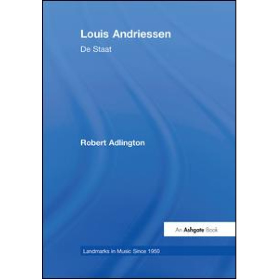 Louis Andriessen: De Staat