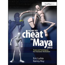 How to Cheat in Maya 2012