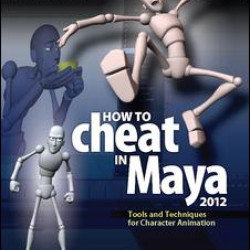 How to Cheat in Maya 2012