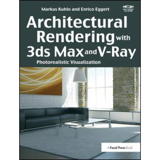 Architectural Rendering with 3ds Max and V-Ray Architectural Rendering with 3ds Max and V-Ray