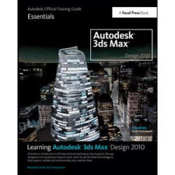 Learning Autodesk 3ds Max Design 2010: Essentials Learning Autodesk 3ds Max Design 2010: Essentials