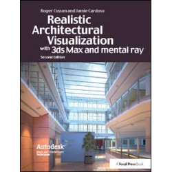 Realistic Architectural Rendering with 3ds Max and V-Ray Realistic Architectural Rendering with 3ds Max and V-Ray