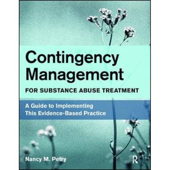 Contingency Management for Substance Abuse Treatment
