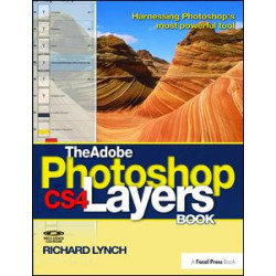 The Adobe Photoshop CS4 Layers Book