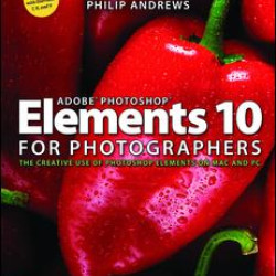 Adobe Photoshop Elements 10 for Photographers Adobe Photoshop Elements 10 for Photographers