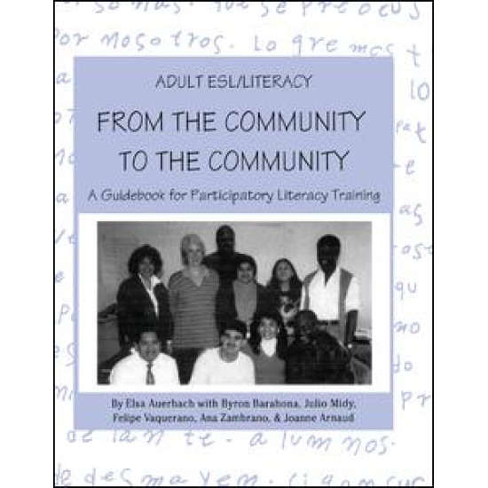 Adult ESL/Literacy From the Community to the Community