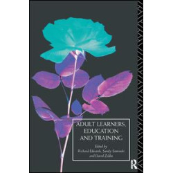 Adult Learners, Education and Training Adult Learners, Education and Training