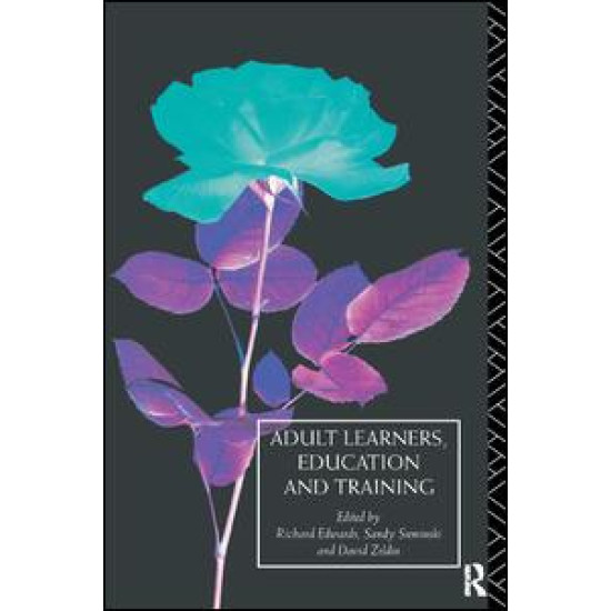 Adult Learners, Education and Training Adult Learners, Education and Training