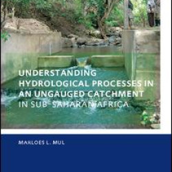 Understanding Hydrological Processes in an Ungauged Catchment in sub-Saharan Africa Understanding Hydrological Processes in an Ungauged Catchment in sub-Saharan Africa