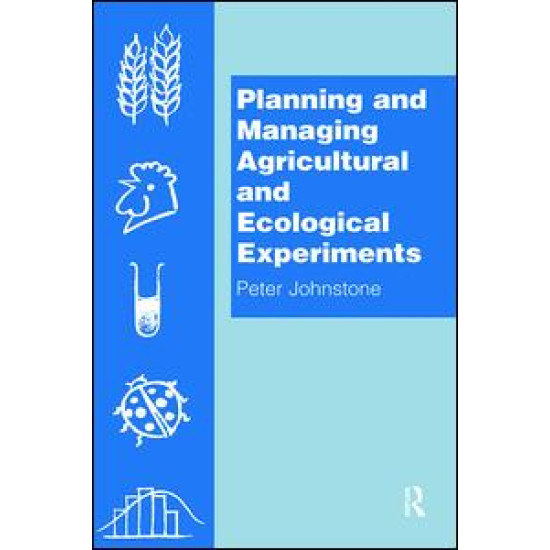 Planning and Managing Agricultural and Ecological Experiments