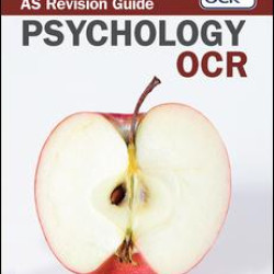 OCR Psychology: AS Revision Guide OCR Psychology: AS Revision Guide