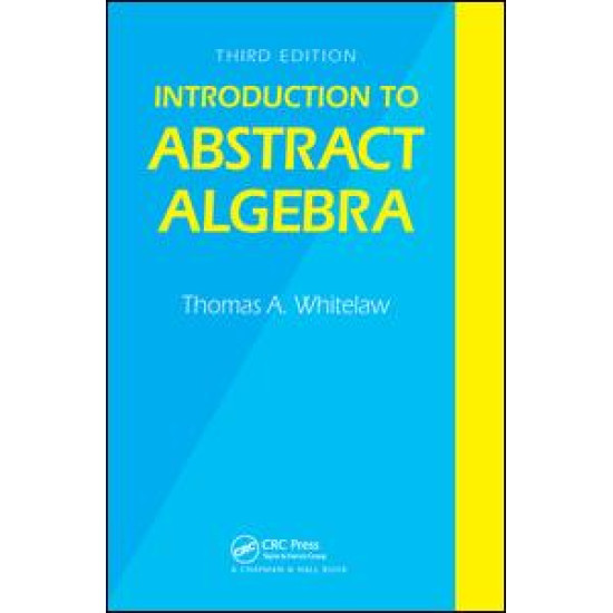 Introduction to Abstract Algebra, Third Edition