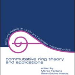 Commutative Ring Theory and Applications