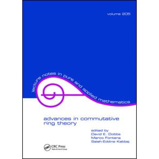 Advances in Commutative Ring Theory Advances in Commutative Ring Theory