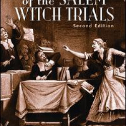 The Story of the Salem Witch Trials The Story of the Salem Witch Trials