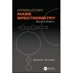 Introductory Mass Spectrometry Introductory Mass Spectrometry