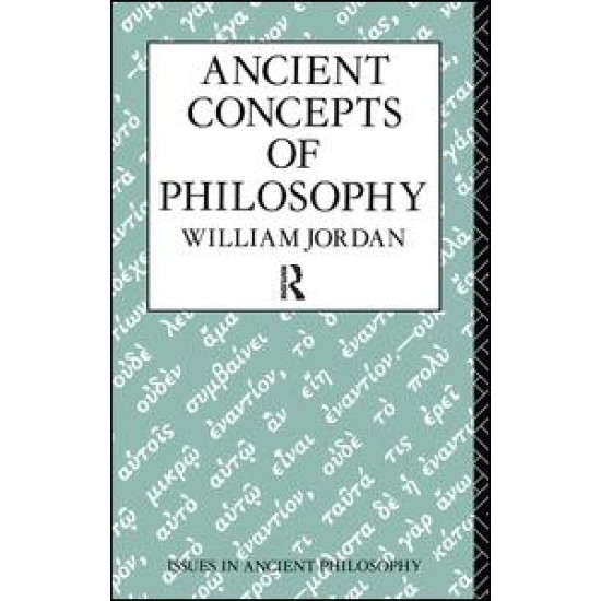 Ancient Concepts of Philosophy Ancient Concepts of Philosophy