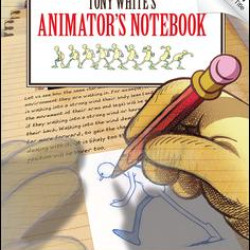 Tony White's Animator's Notebook