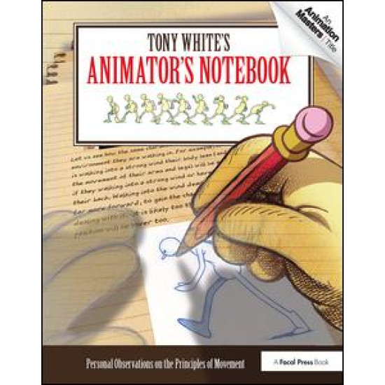 Tony White's Animator's Notebook