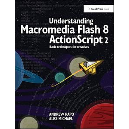 Understanding Macromedia Flash 8 ActionScript 2 Understanding Macromedia Flash 8 ActionScript 2