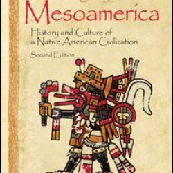 The Legacy of Mesoamerica