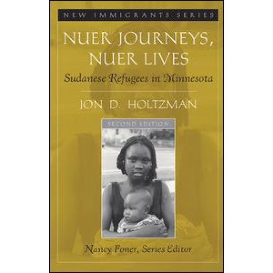Nuer Journeys, Nuer Lives Nuer Journeys, Nuer Lives