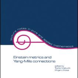 Einstein Metrics and Yang-Mills Connections Einstein Metrics and Yang-Mills Connections