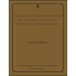 The Tombs of the Middle Bronze Age II Period From the ‘500’ Cemetery at Tell Fara (South)