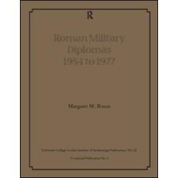 Roman Military Diplomas 1954 to 1977 Roman Military Diplomas 1954 to 1977