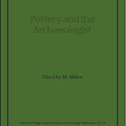 Pottery and the Archaeologist Pottery and the Archaeologist