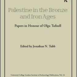 Palestine in the Bronze and Iron Ages Palestine in the Bronze and Iron Ages