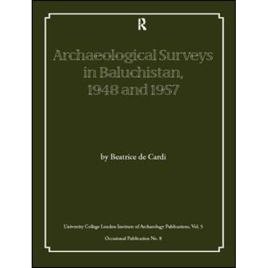 Archaeological Surveys in Baluchistan, 1948 and 1957