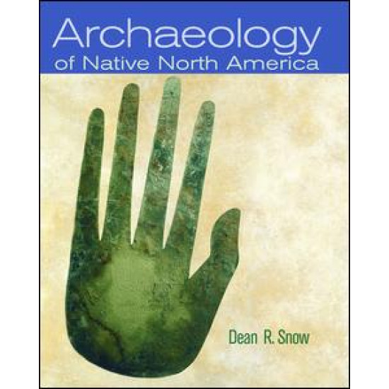 Archaeology of Native North America Archaeology of Native North America