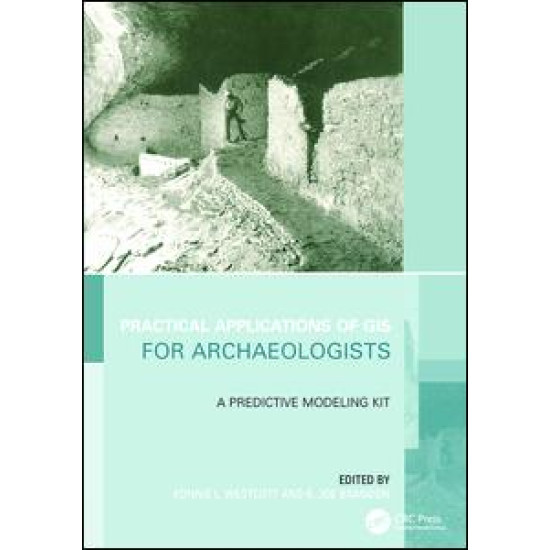 Practical Applications of GIS for Archaeologists