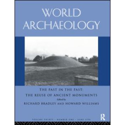 The Past in the Past: the Re-use of Ancient Monuments The Past in the Past: the Re-use of Ancient Monuments