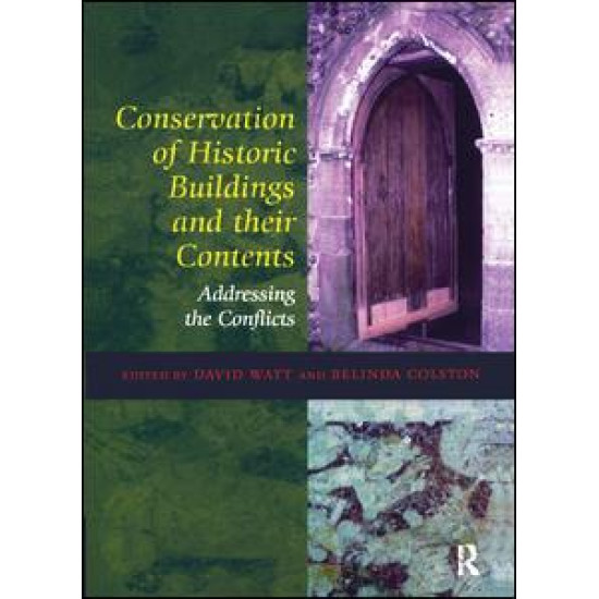 Conservation of Historic Buildings and Their Contents Conservation of Historic Buildings and Their Contents