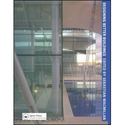 Designing Better Buildings Designing Better Buildings